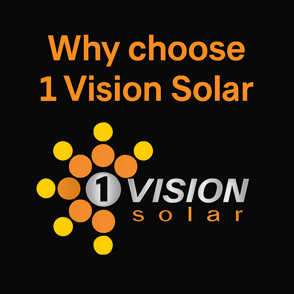 Why choose 1 Vision Solar